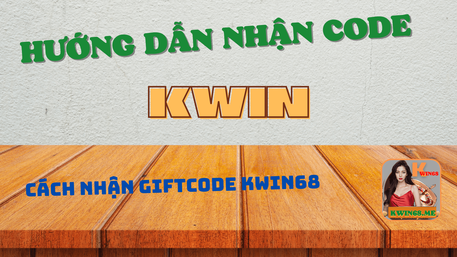 Thưởng Giftcode KWIN